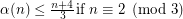 $  \alpha(n) \leq \frac{n+4}{3}  \mbox{if } n \equiv 2 \pmod{3}  $