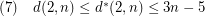 $ (7)\quad d(2,n)\le d^*(2,n)\le 3n-5 $