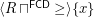 $ \langle R\sqcap^{\mathsf{FCD}}\mathord{\geq}\rangle \{x\} $