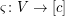 $ \varsigma\colon V\to[c] $