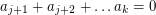 $ a_{j+1} + a_{j+2} + \ldots a_k = 0 $