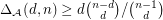 $ \Delta_{{\mathcal A}}(d,n)\geq d{n-d \choose d}/{n-1 \choose d} $