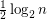 $ \frac{1}{2} \log_2 n $