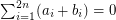 $ \sum_{i=1}^{2n} (a_i + b_i) = 0 $