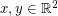 $ x,y \in {\mathbb R}^2 $