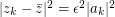 $ |z_k-\bar z|^2=\epsilon^2|a_k|^2 $