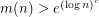 $ m(n) > e^{(\log n)^c} $