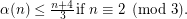 $ \alpha(n) \leq \frac{n+4}{3}   \mbox{if } n \equiv 2 \pmod{3}. $